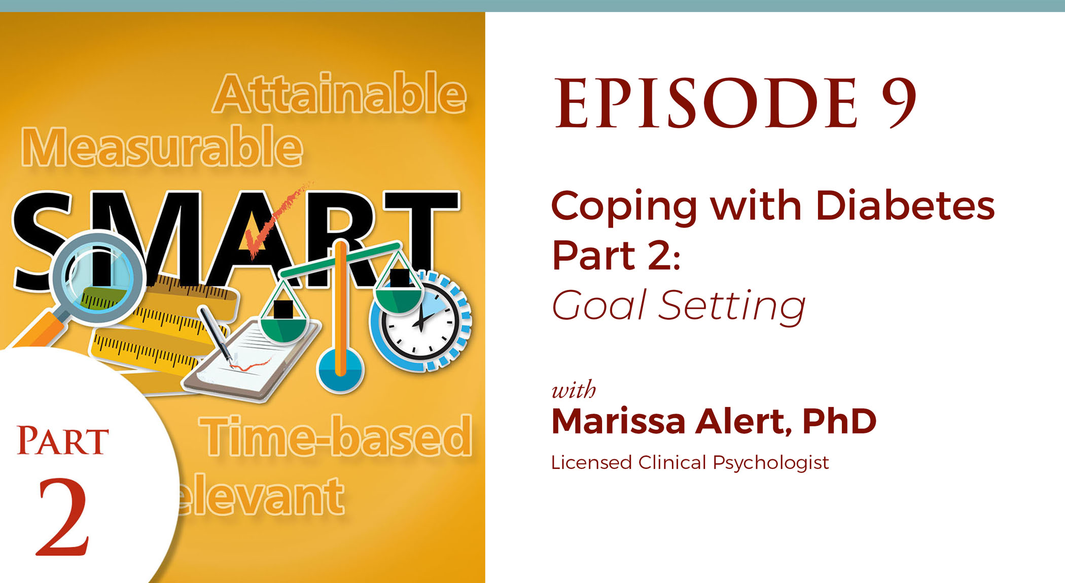 Episode 9:  Coping with Diabetes Part 2: Goal Setting