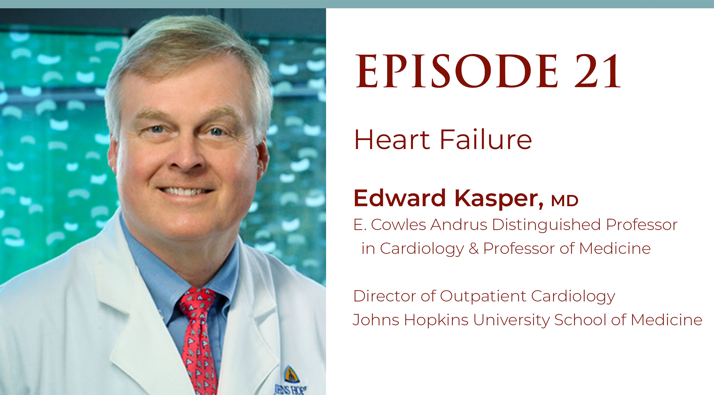 Episode 21:  Diabetes and Heart Failure