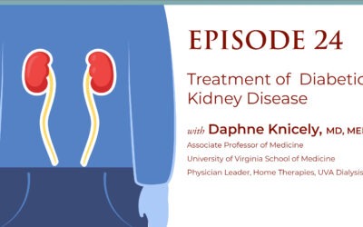 Episode 24: Treatment of Diabetic Kidney Disease