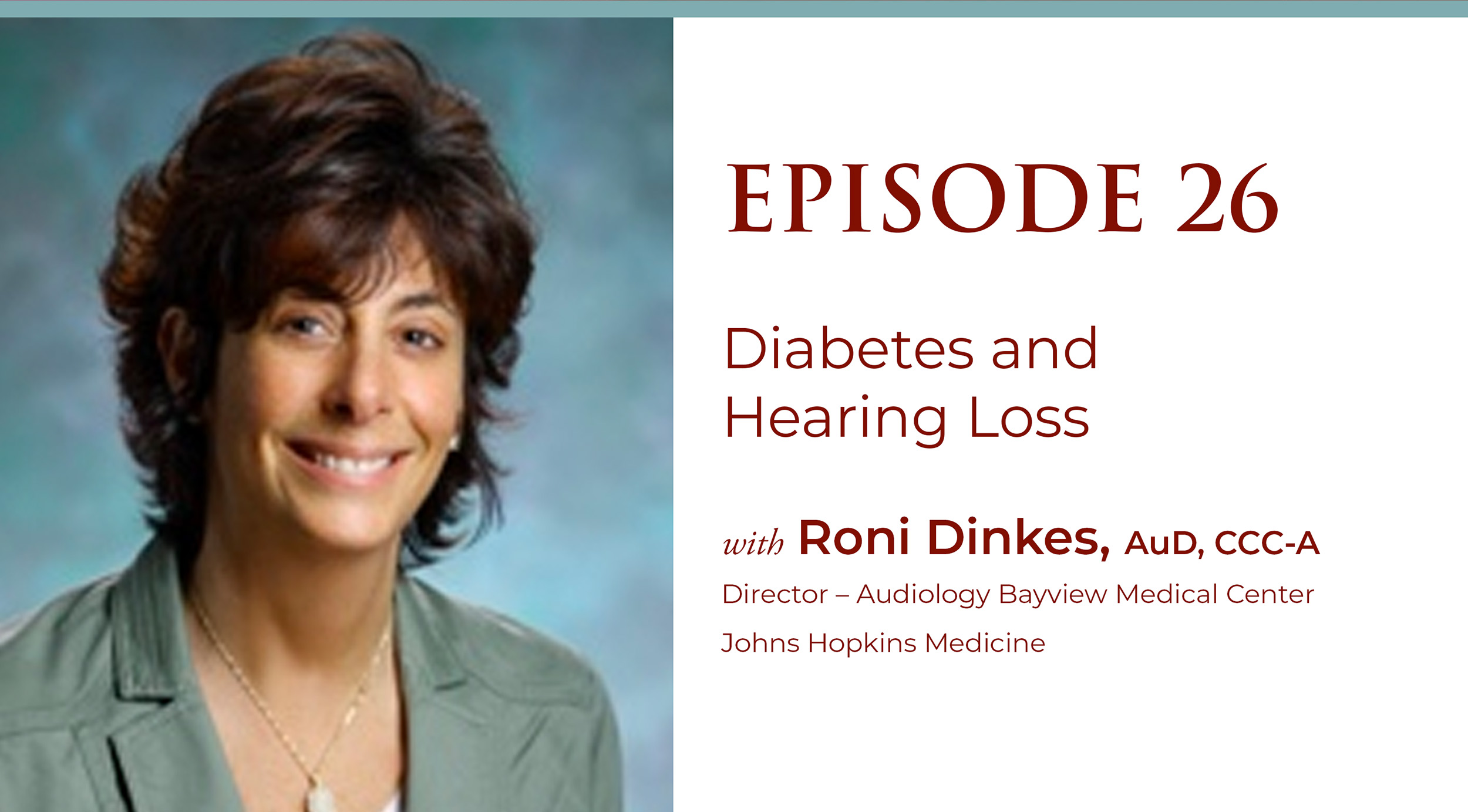 Episode 26: Diabetes and Hearing Loss