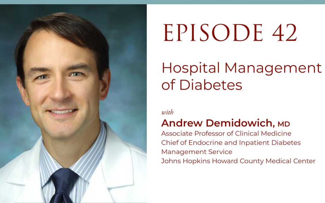 Episode 42: Hospital Management of Diabetes